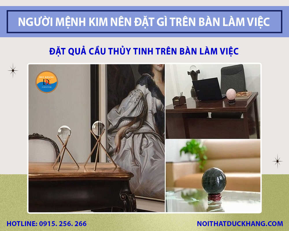 Đặt quả cầu thủy tinh trên bàn làm việc Đặt quả cầu thủy tinh trên bàn làm việc