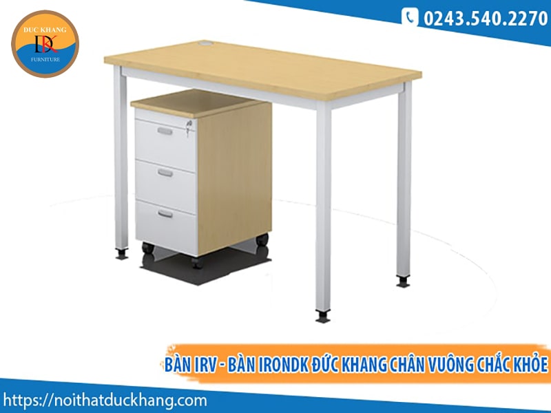 Bàn IronDK IRV Đức Khang chân vuông chắc khỏe
