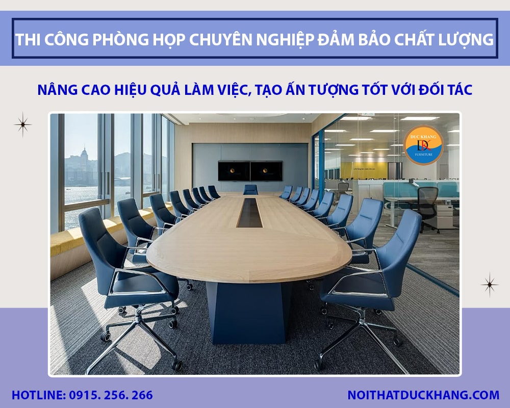 Dịch vụ thi công phòng họp chuyên nghiệp đảm bảo chất lượng