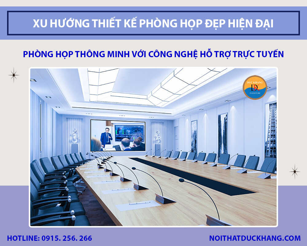 Phòng họp thông minh với công nghệ hỗ trợ trực tuyến