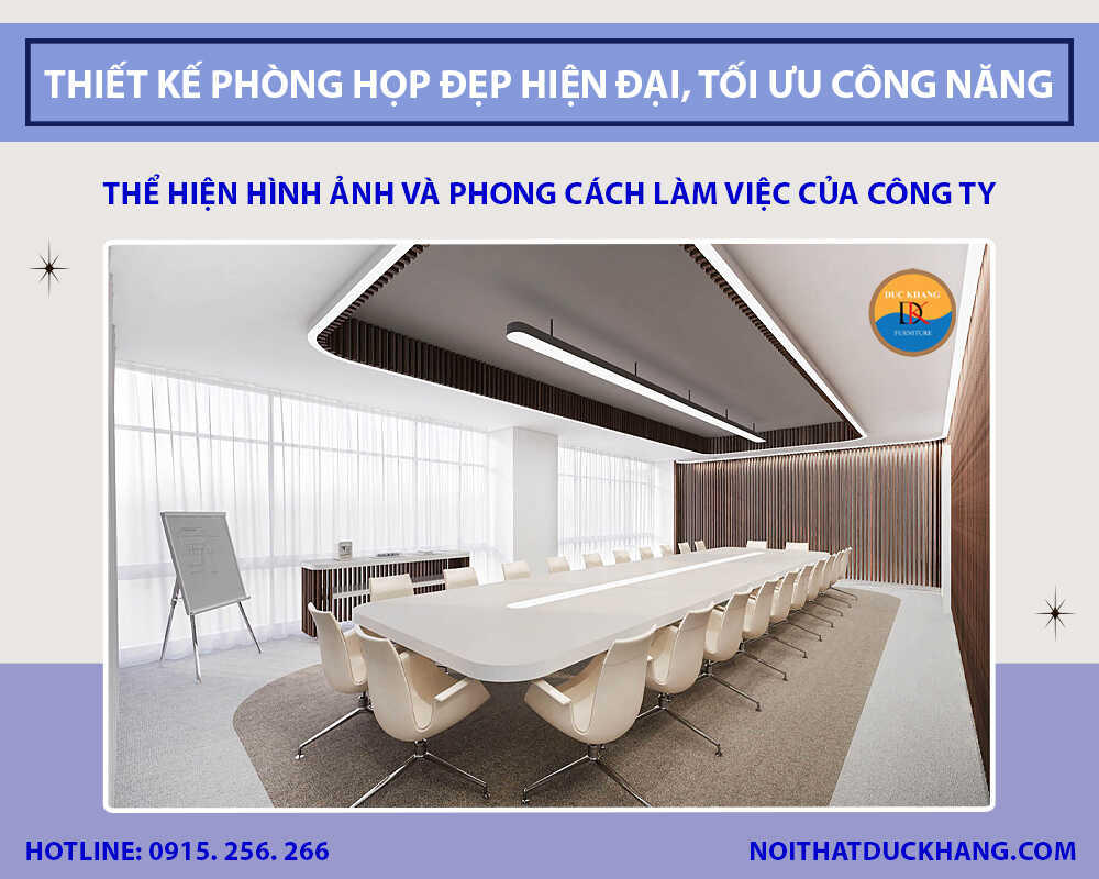 Thiết kế phòng họp đẹp chuẩn hiện đại, tối ưu công năng