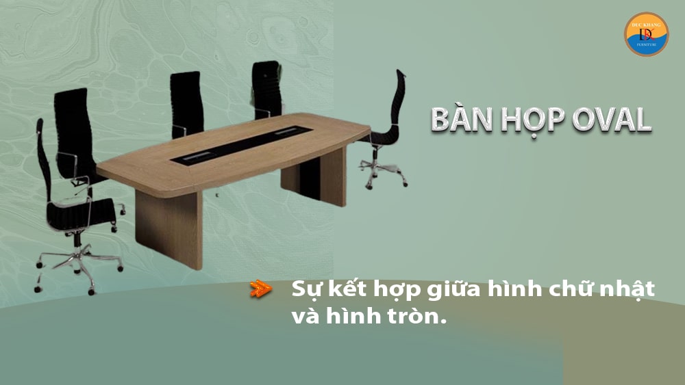 Các loại kiểu dáng bàn họp tại Đức Khang - Bàn họp hình Oval (Bầu dục)