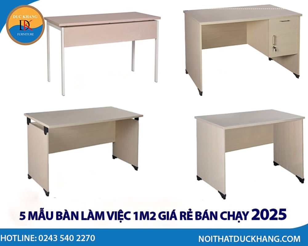 5 mẫu bàn làm việc 1m2 giá rẻ bán chạy 2025