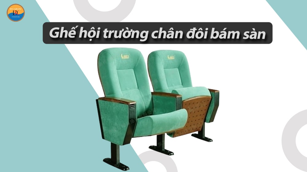 Ghế hội trường chân bám sàn