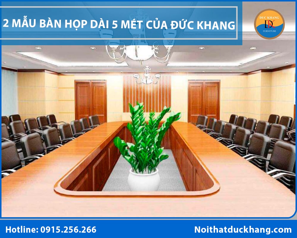 Bàn họp dài 5 mét phù hợp cho mấy người ngồi? Gợi ý cách chọn