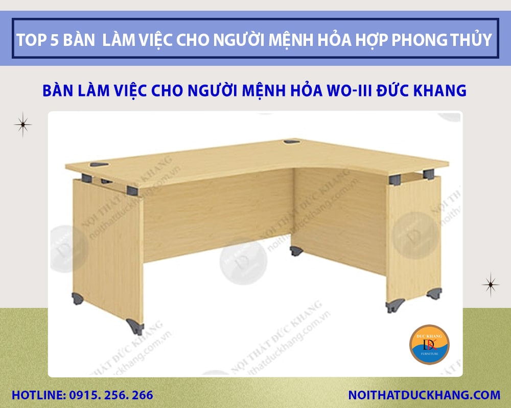 Bàn làm việc cho người mệnh Hỏa WO-III Đức Khang