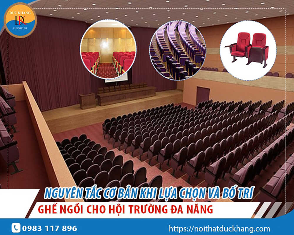 Nguyên tắc lựa chọn và bố trí ghế ngồi hội trường đa năng