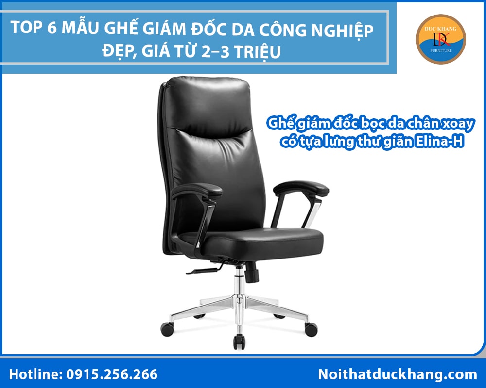 Ghế giám đốc bọc da chân xoay có tựa lưng thư giãn Elina-H