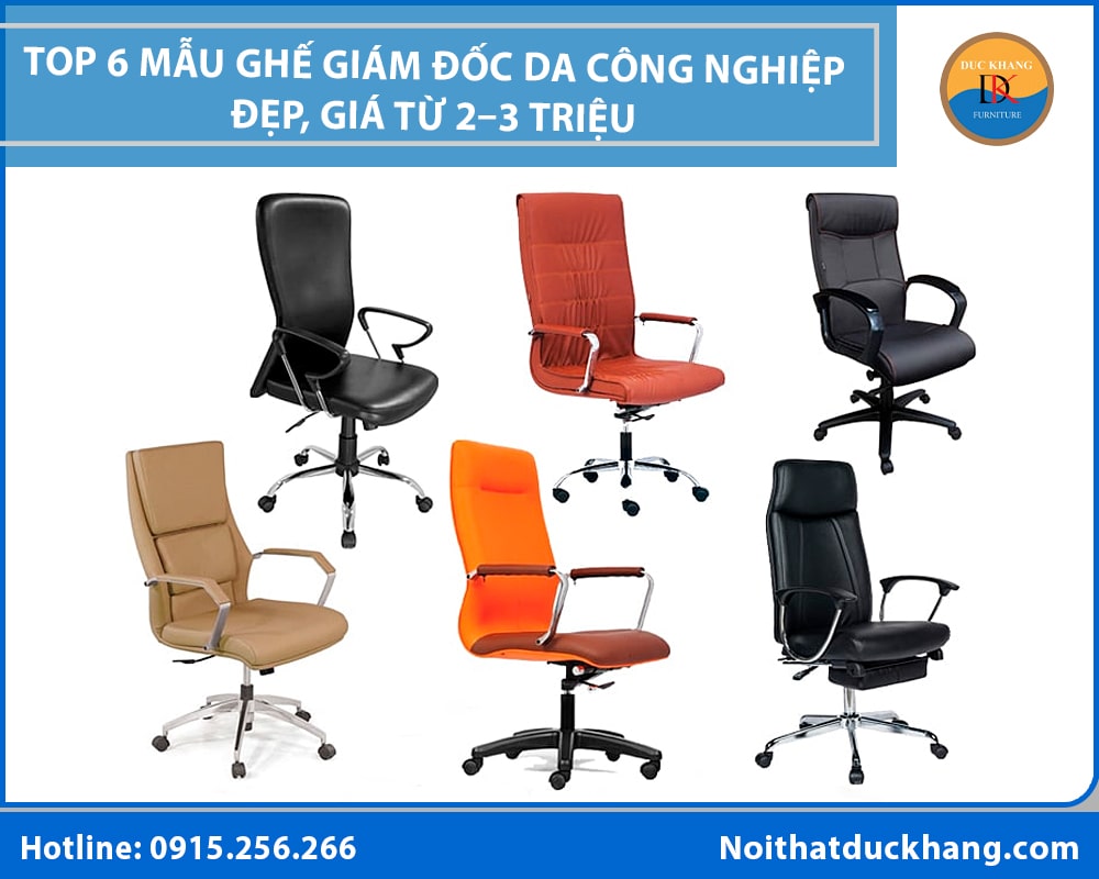 6 mẫu ghế giám đốc da công nghiệp đẹp, giá từ 2-3 triệu