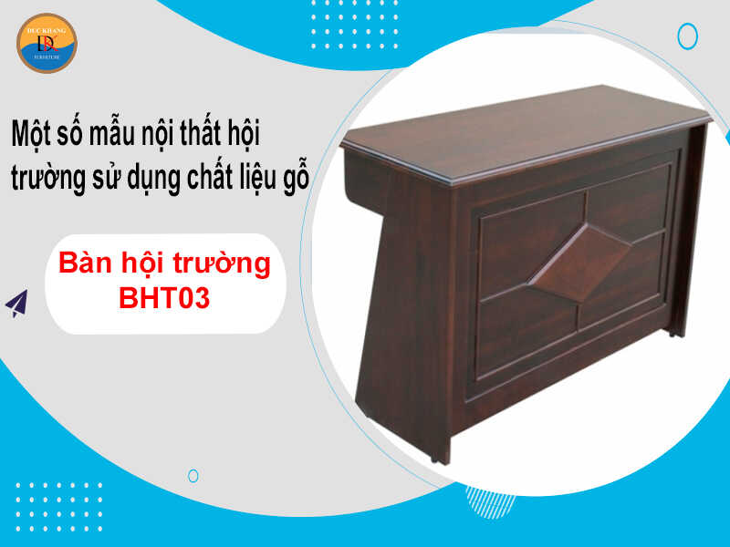 Bàn hội trường BHT03