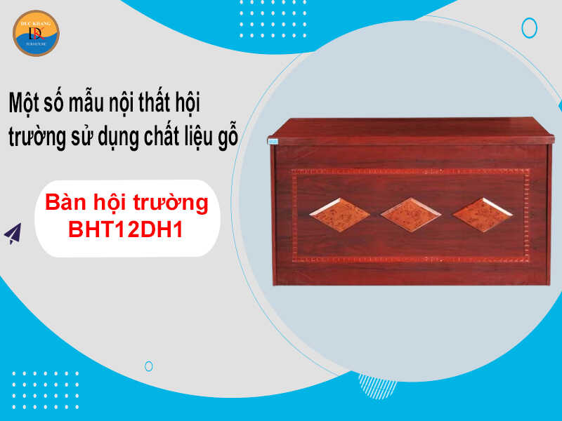 Bàn hội trường BHT12DH1