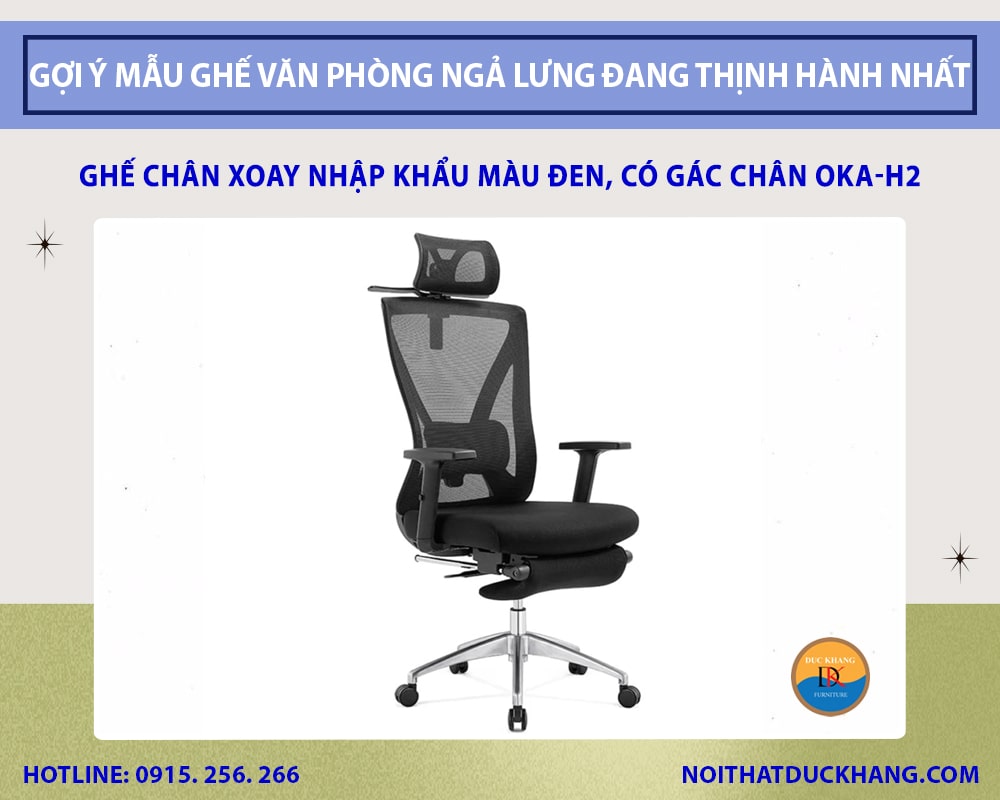 Ghế chân xoay nhập khẩu màu đen, có gác chân Oka-H2 Đức Khang