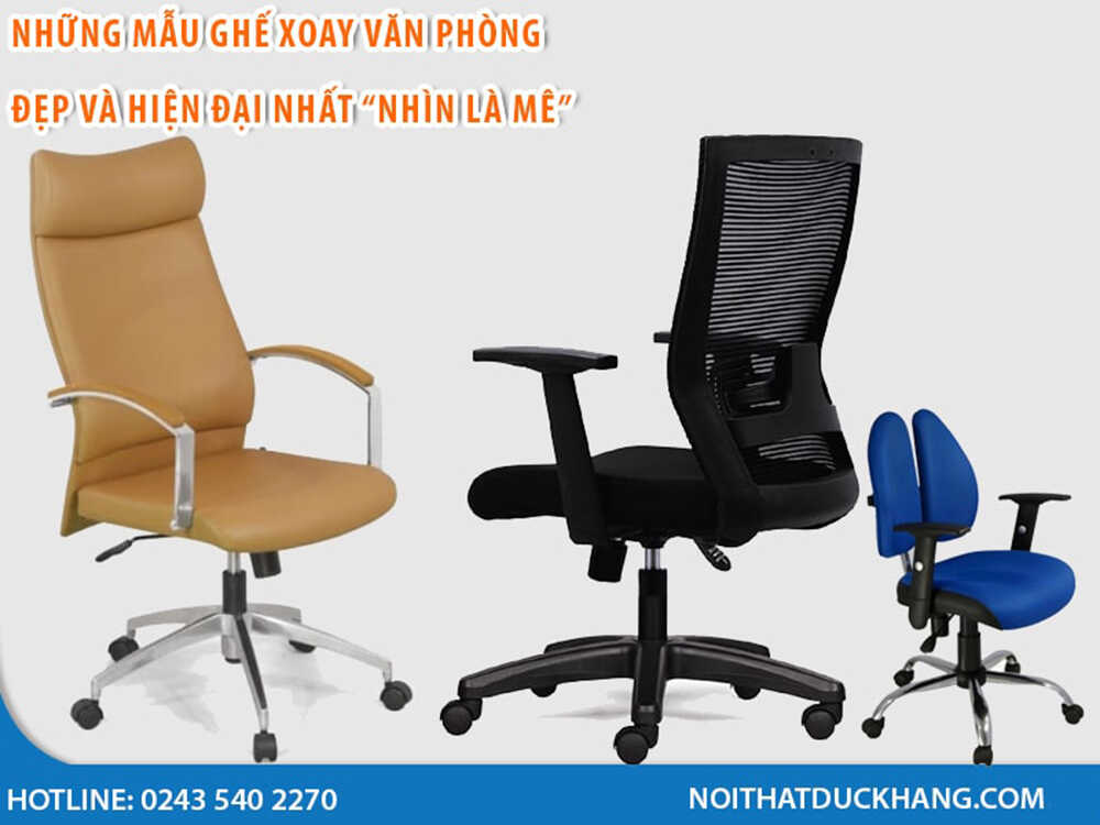 Những mẫu ghế xoay văn phòng đẹp và hiện đại nhất nhìn là mê