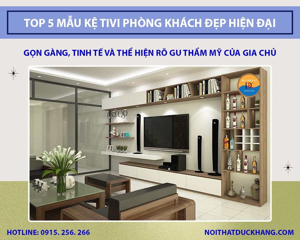 Top 5 mẫu kệ tivi phòng khách đẹp hiện đại kèm báo giá Top 5 mẫu kệ tivi phòng khách đẹp hiện đại kèm báo giá