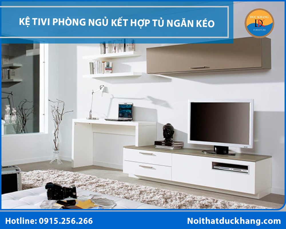 Kệ tivi phòng ngủ kết hợp tủ ngăn kéo Kệ tivi phòng ngủ kết hợp tủ ngăn kéo