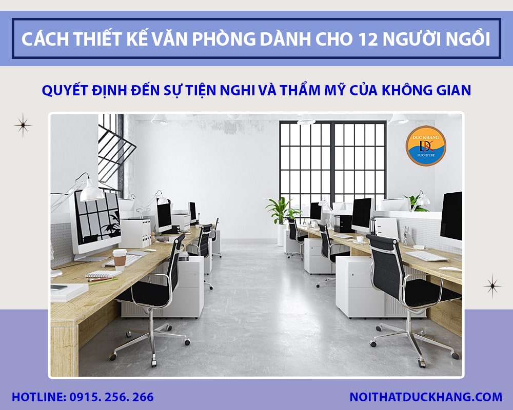 Gợi ý cách thiết kế văn phòng dành cho 12 người ngồi