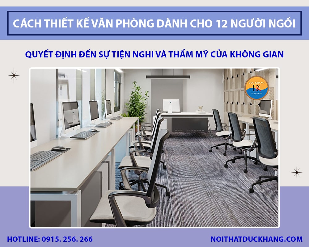 Gợi ý cách thiết kế văn phòng dành cho 12 người ngồi