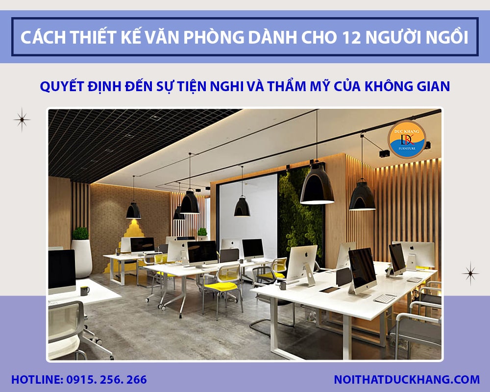 Gợi ý cách thiết kế văn phòng dành cho 12 người ngồi