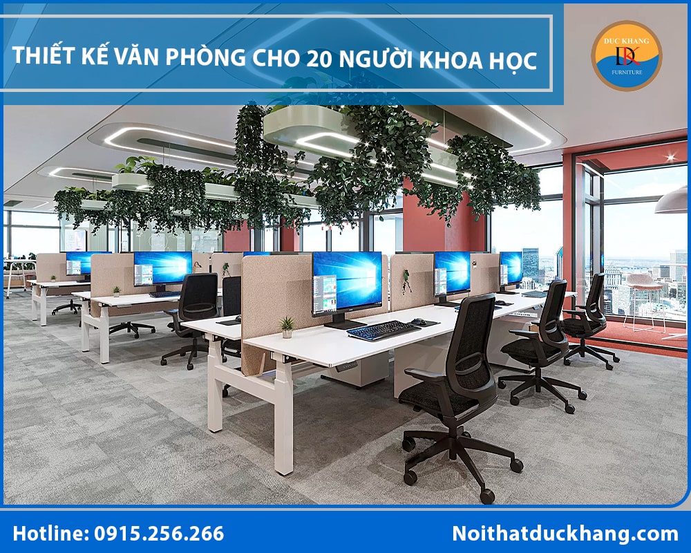 Thiết kế văn phòng cho 20 người khoa học, đẹp và tiết kiệm?