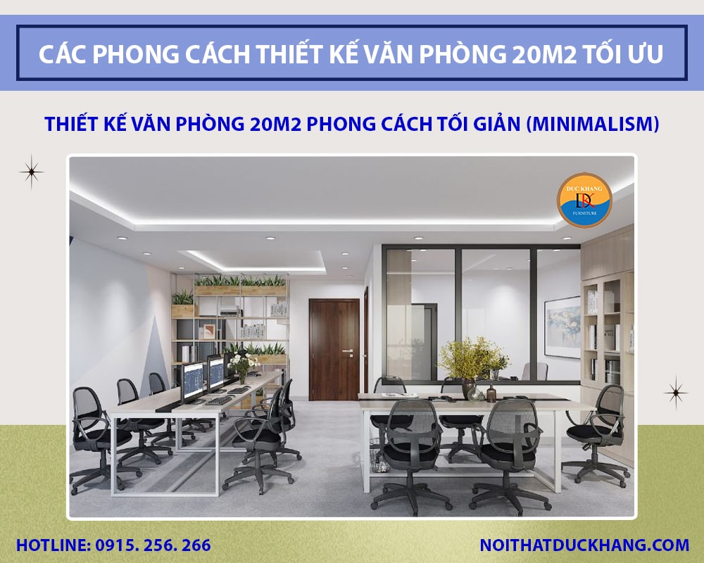 Thiết kế văn phòng 20m2 phong cách tối giản (Minimalism) Thiết kế văn phòng 20m2 phong cách tối giản (Minimalism)