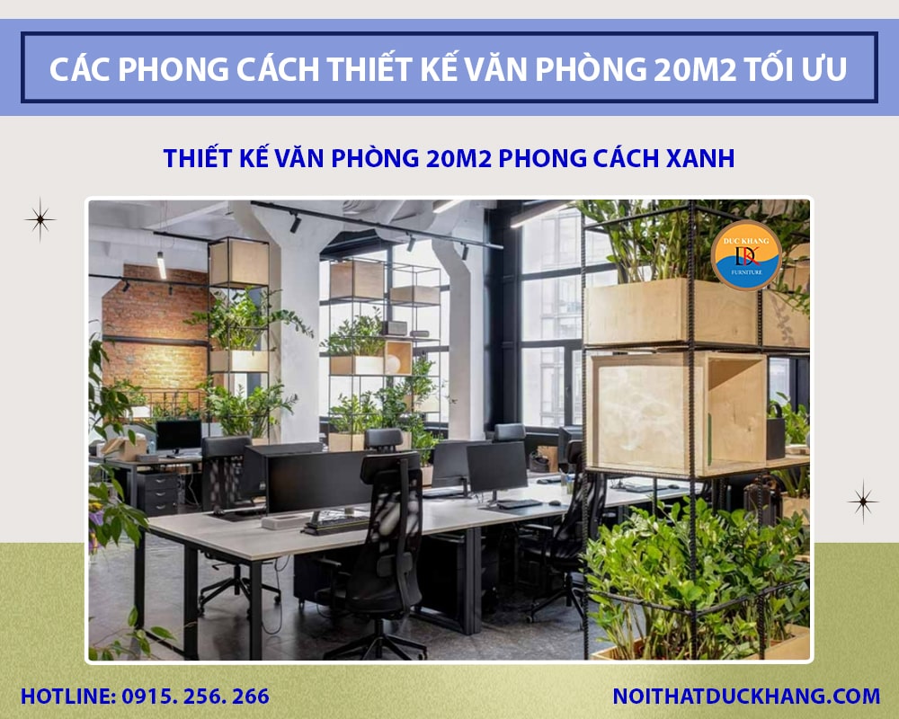 Thiết kế văn phòng 20m2 phong cách xanh – thân thiện môi trường Thiết kế văn phòng 20m2 phong cách xanh – thân thiện môi trường