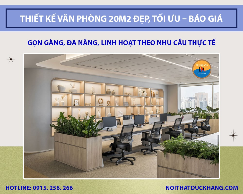 Thiết kế văn phòng 20m2 đẹp, tối ưu - Báo giá 2025