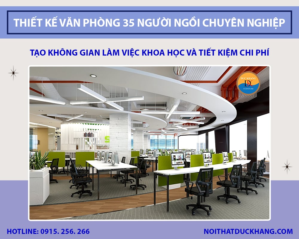 Thiết kế văn phòng 35 người ngồi chuyên nghiệp cần lưu ý gì?