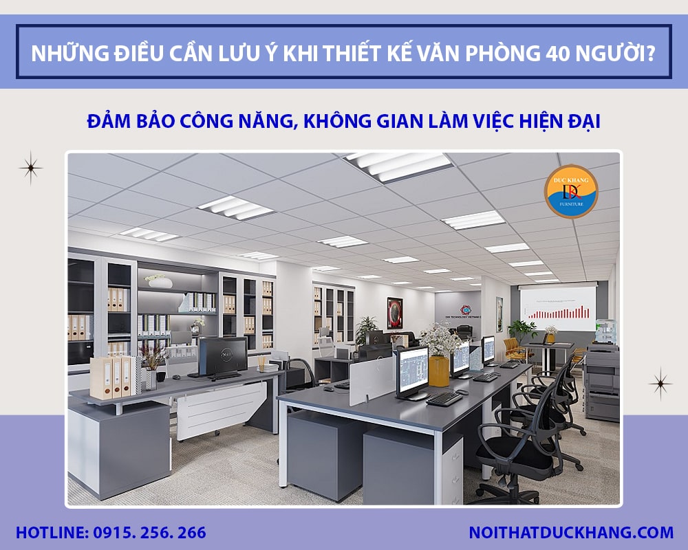 Những điều cần lưu ý khi thiết kế văn phòng 40 người?