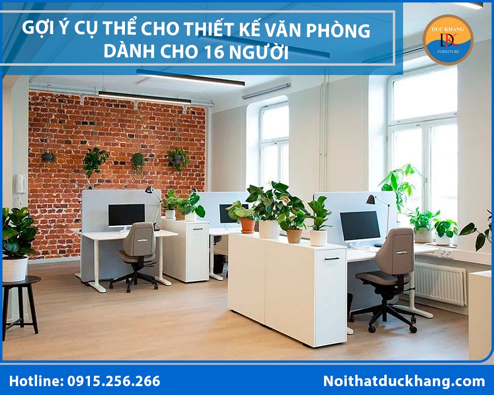 Giải pháp thiết kế văn phòng dành cho 16 người tối ưu