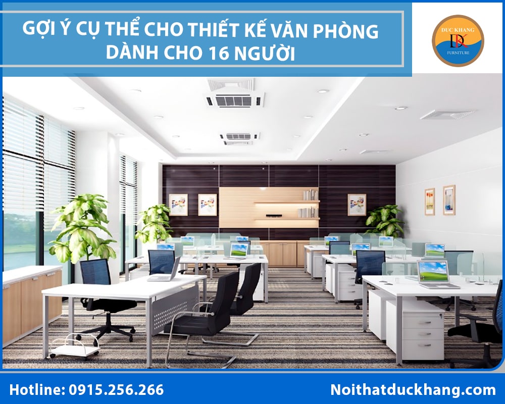 Giải pháp thiết kế văn phòng dành cho 16 người tối ưu