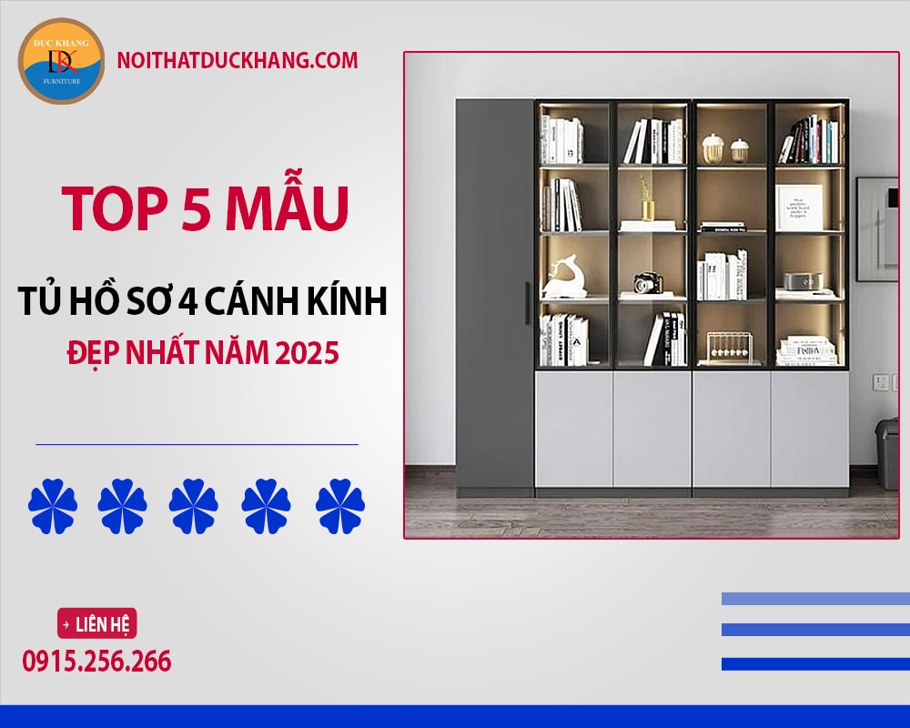 Top 5 mẫu tủ hồ sơ 4 cánh kính đẹp kèm báo giá 2025