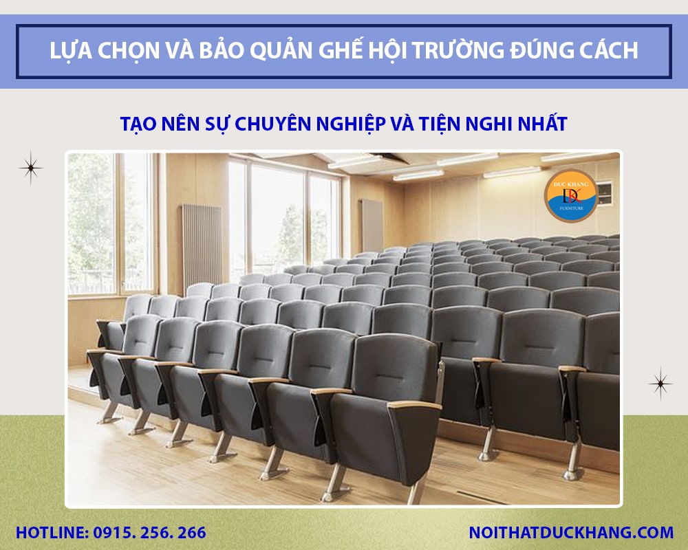 Bí quyết lựa chọn và bảo quản ghế hội trường đúng cách 2025 Bí quyết lựa chọn và bảo quản ghế hội trường đúng cách 2025