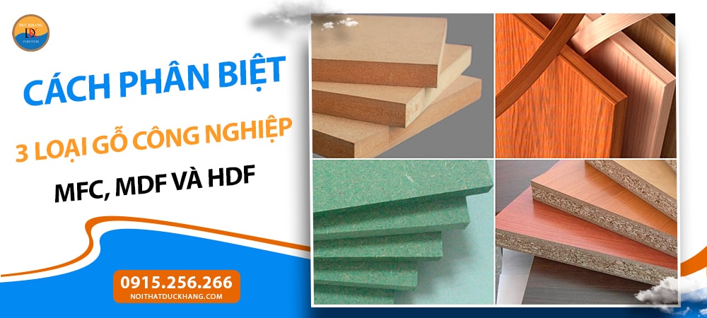 Cách phân biệt 3 loại gỗ công nghiệp: MFC, MDF và HDF