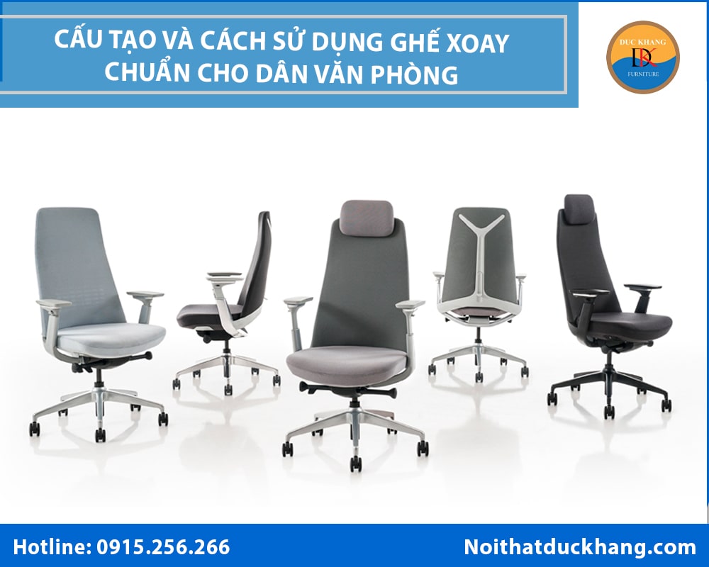 Cấu tạo và cách sử dụng ghế xoay chuẩn cho dân văn phòng Cấu tạo và cách sử dụng ghế xoay chuẩn cho dân văn phòng