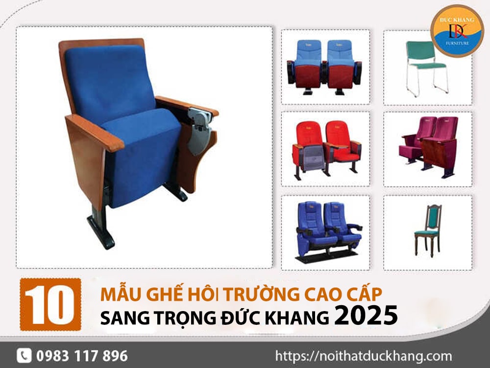 10 mẫu ghế hội trường cao cấp sang trọng Đức Khang 2025