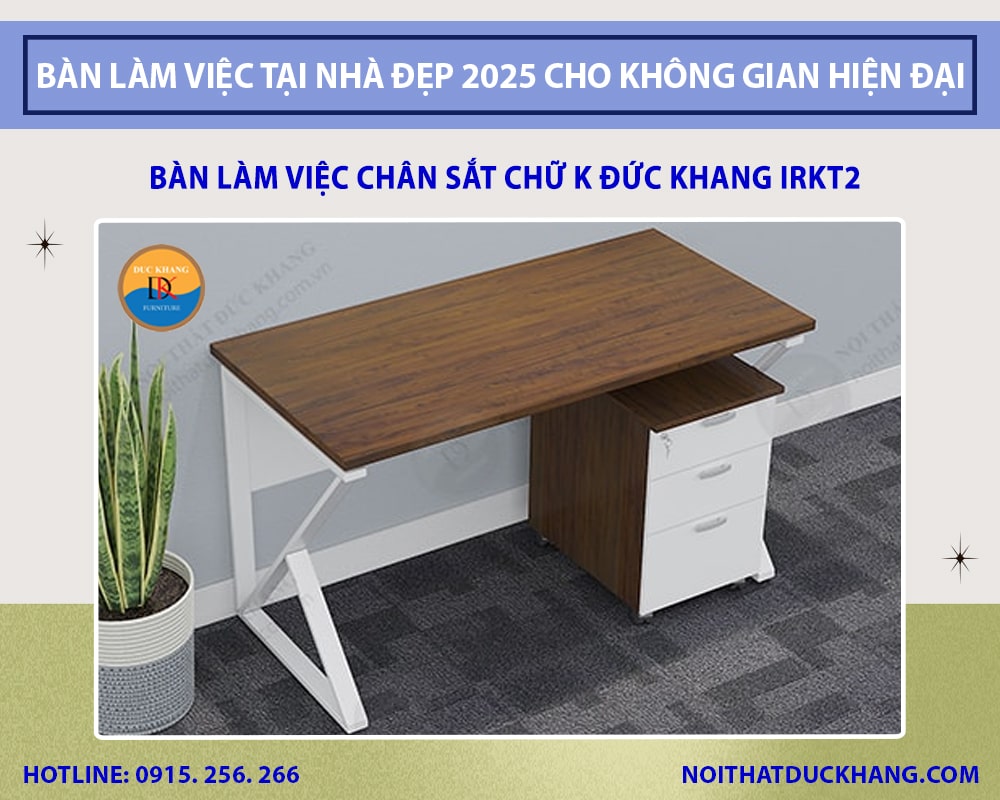 Bàn làm việc chân sắt chữ K Đức Khang IRKT2 Bàn làm việc chân sắt chữ K Đức Khang IRKT2
