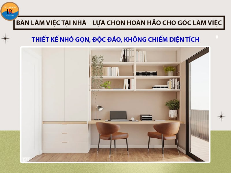 Cách chọn mẫu bàn làm việc tại nhà nhỏ gọn phù hợp với ngôi nhà