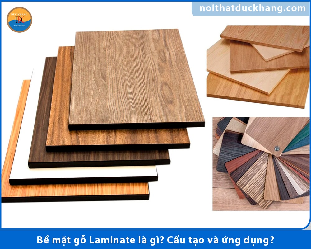 Bề mặt gỗ Laminate là gì? Cấu tạo và ứng dụng?