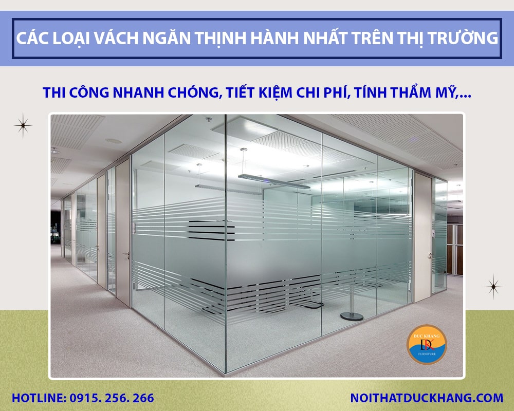 Tìm hiểu các loại vách ngăn thịnh hành nhất trên thị trường