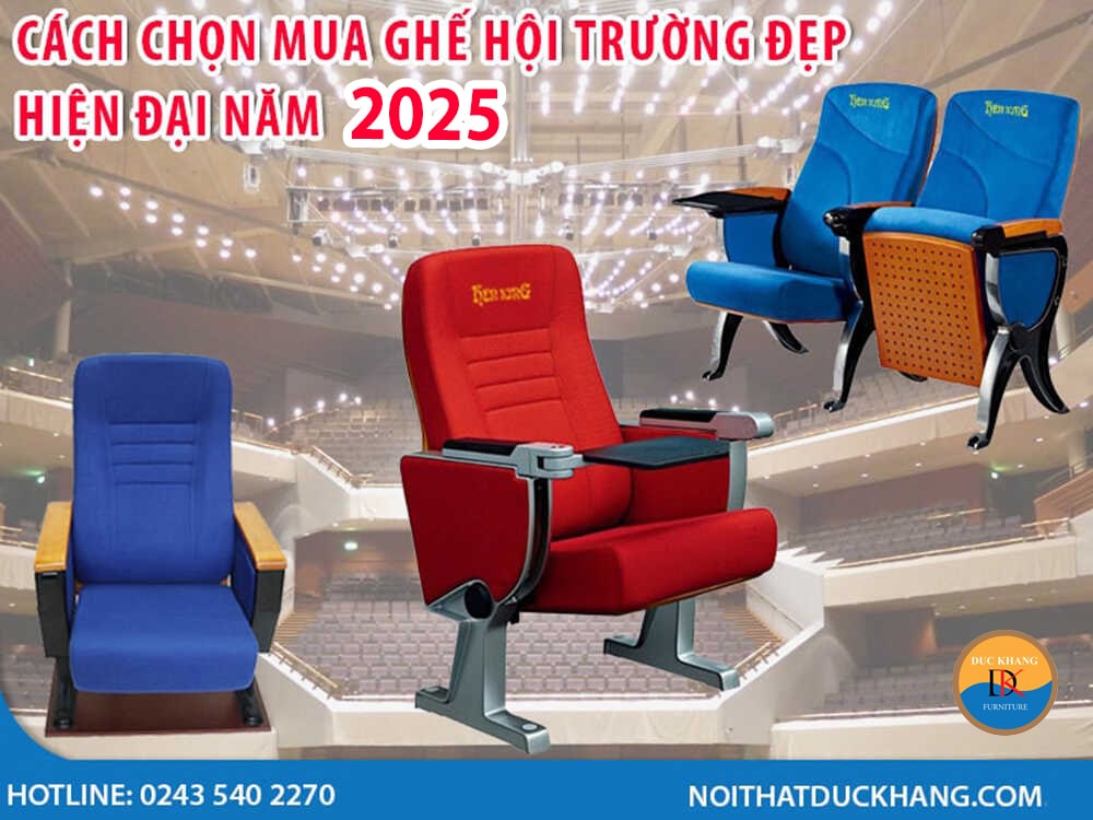 Cách chọn mua ghế hội trường đẹp, hiện đại năm 2025