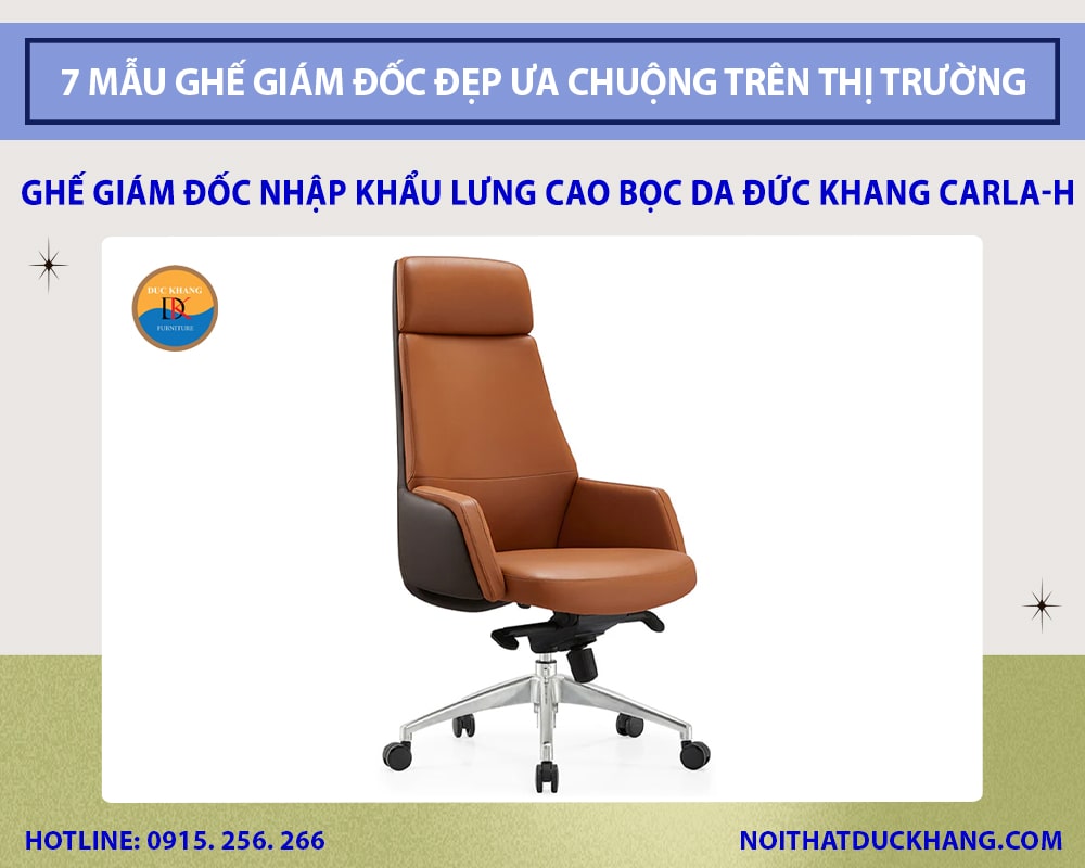 Ghế giám đốc nhập khẩu chân xoay lưng cao bọc da Đức Khang Carla-H