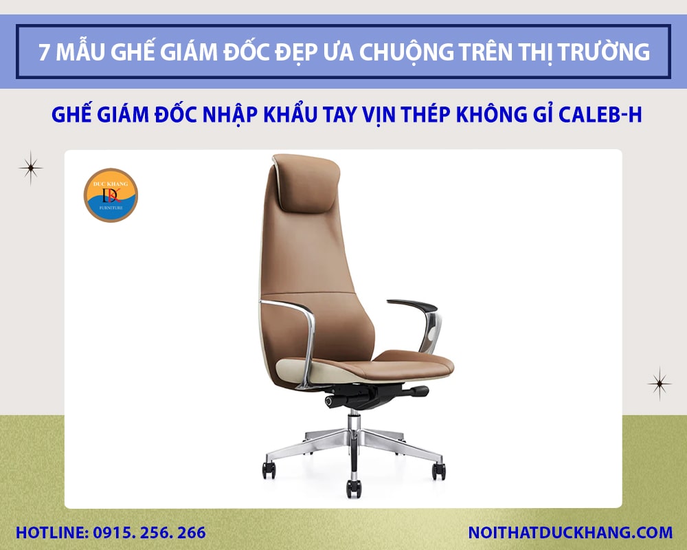 Ghế giám đốc nhập khẩu chân xoay tay vịn thép không gỉ Đức Khang Caleb-H