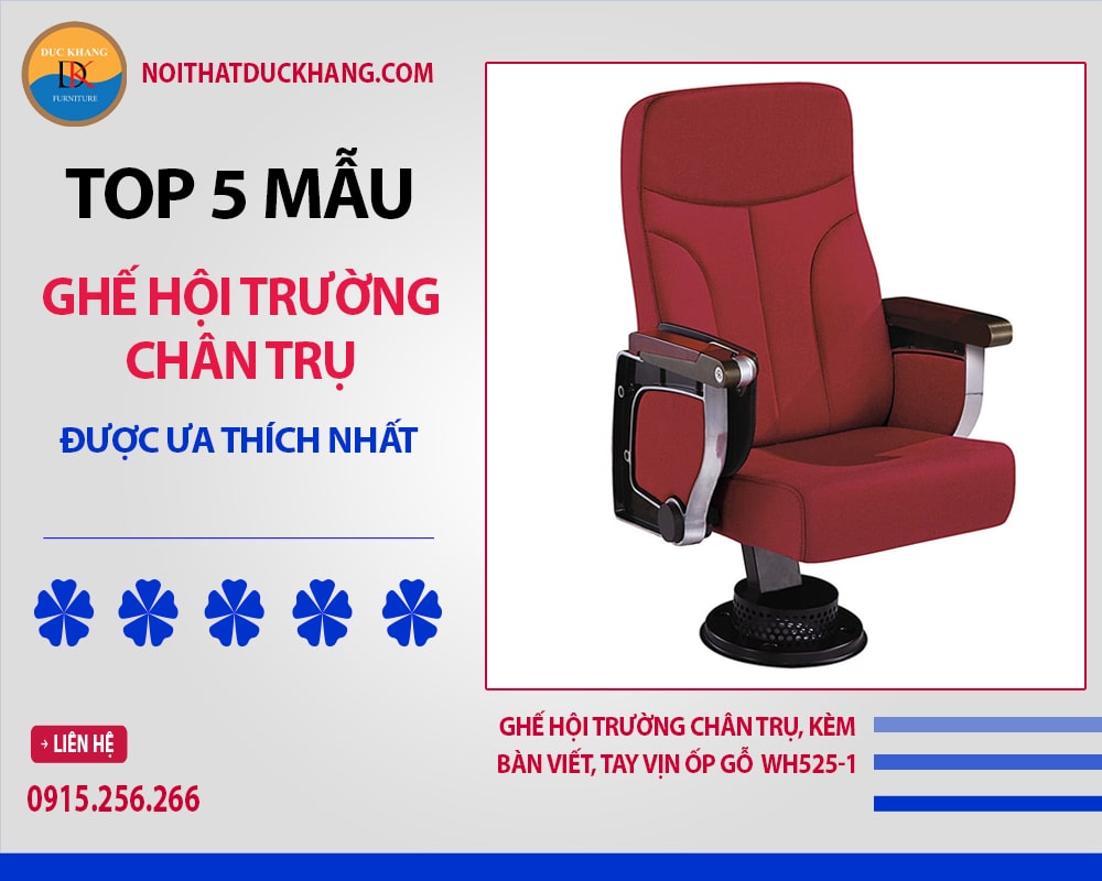 Ghế hội trường chân trụ, kèm bàn viết, tay vịn ốp gỗ WH525-1 Ghế hội trường chân trụ, kèm bàn viết, tay vịn ốp gỗ WH525-1