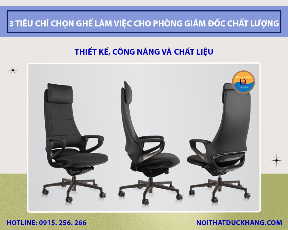 3 Tiêu chí chọn ghế làm việc cho phòng giám đốc chất lượng 3 Tiêu chí chọn ghế làm việc cho phòng giám đốc chất lượng