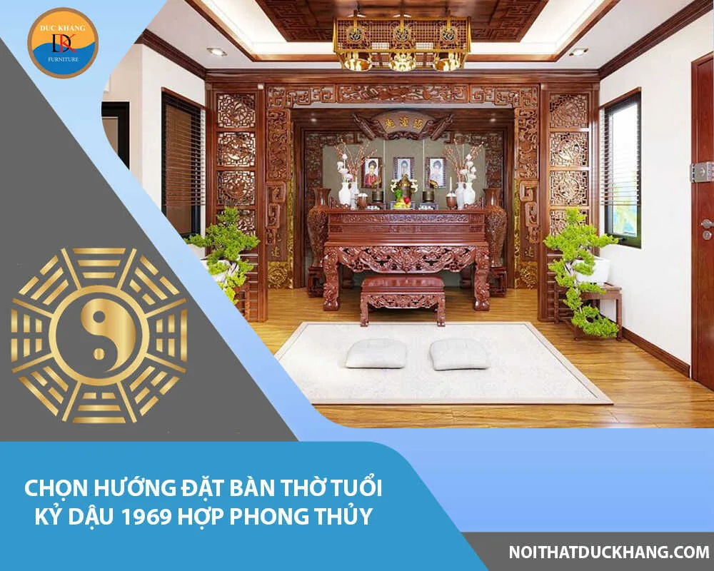 Hướng Bàn Thờ Tuổi Kỷ Dậu: Tìm Hiểu Vị Trí Đặt Bàn Thờ Hợp Phong Thủy