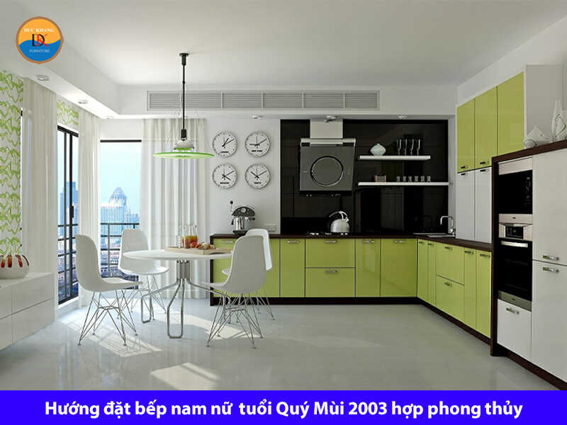 Hướng đặt bếp nam nữ tuổi Quý Mùi 2003 hợp phong thủy