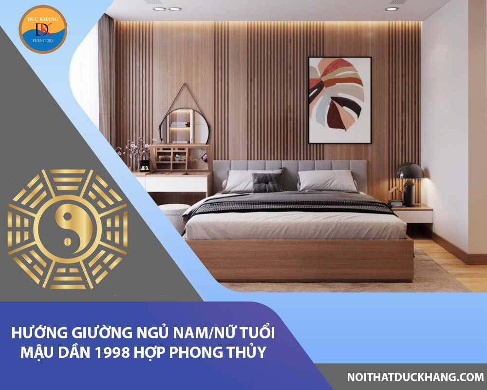 Hướng giường ngủ nam/nữ tuổi Mậu Dần 1998 hợp phong thủy