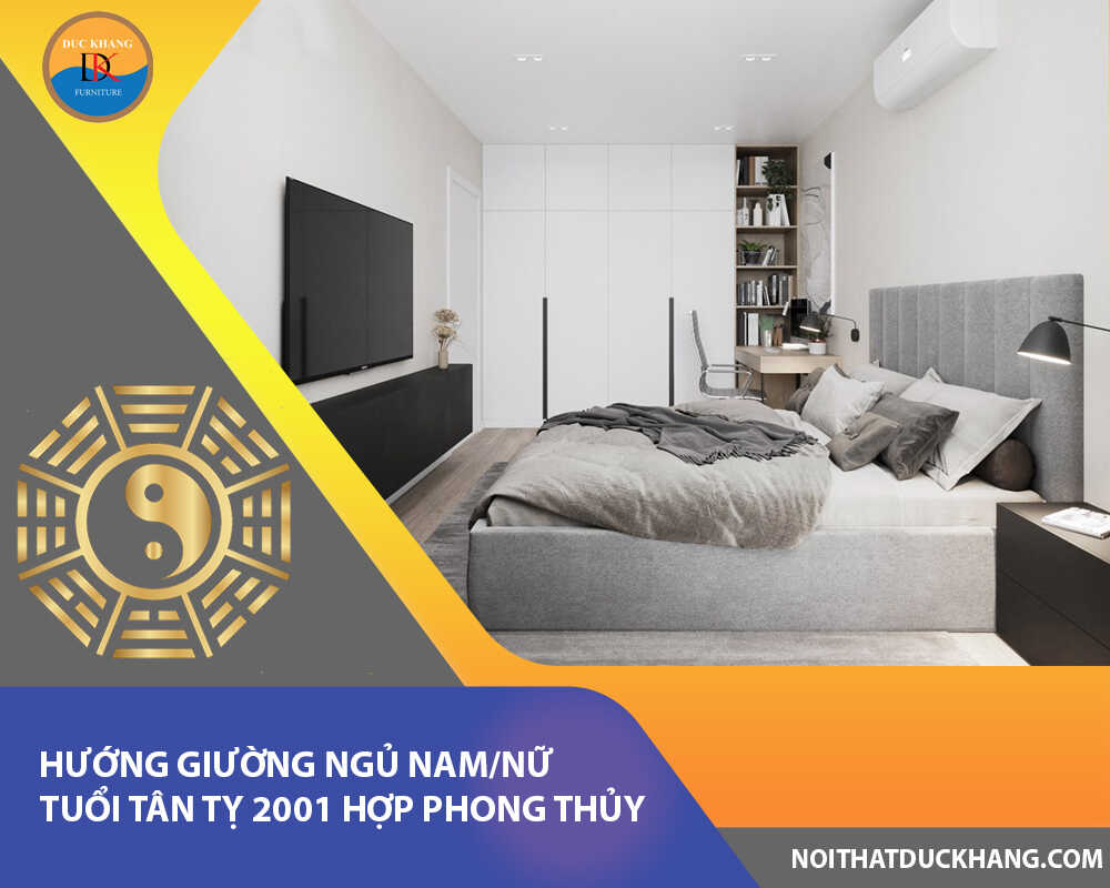 Hướng giường ngủ nam/nữ tuổi Tân Tỵ 2001 hợp phong thủy