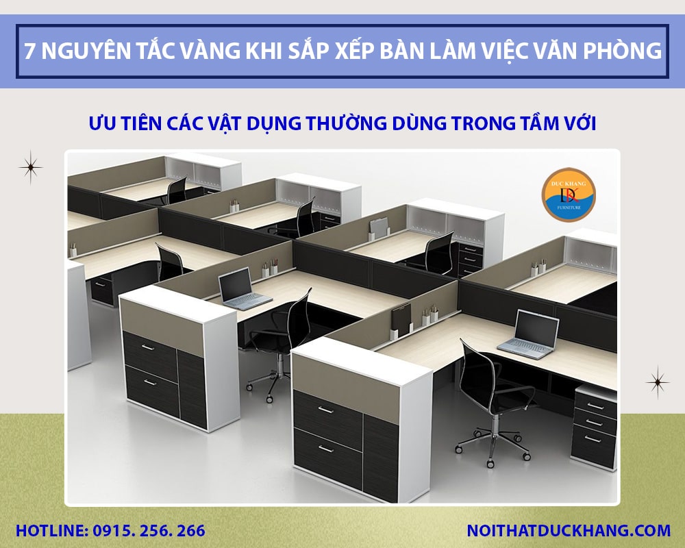 7 Nguyên tắc vàng khi sắp xếp bàn làm việc văn phòng - Ưu tiên các vật dụng thường dùng trong tầm với