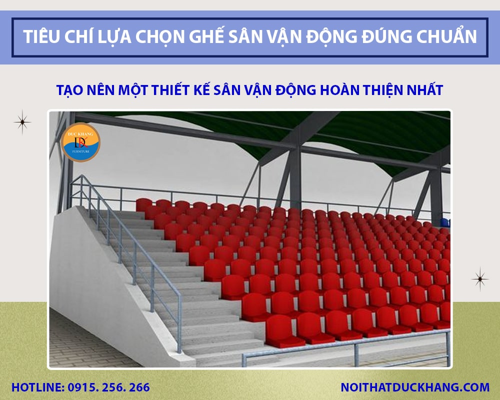 Tiêu chí lựa chọn ghế sân vận động đúng chuẩn năm 2025 Tiêu chí lựa chọn ghế sân vận động đúng chuẩn năm 2025